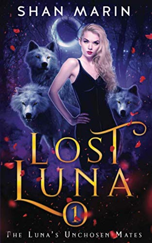 Lost Luna (The Luna's Unchosen Mates)