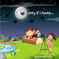 Only If I Could... B0F6DXTL4M Book Cover