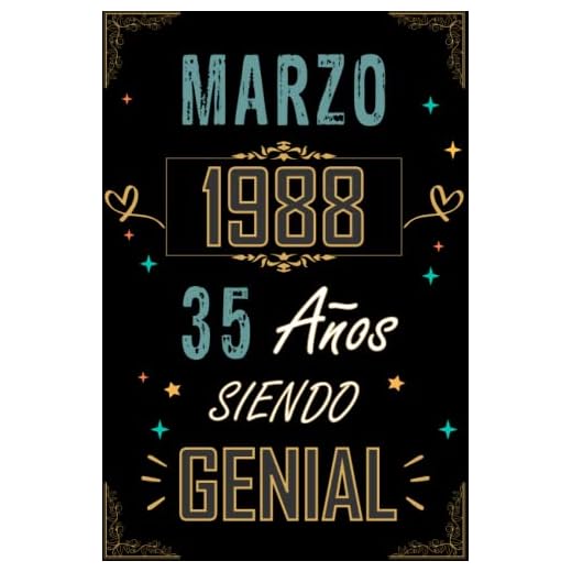 CUADERNO, MARZO 1988 35 AÑOS SIENDO GENIAL: Regalo de 35 cumpleaños para mujeres y hombres, ideas de 35 cumpleaños... un cumpleaños... divertido, ... regalo de 35 cumpleaños para él/ella.