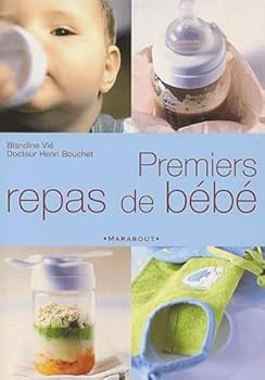 Mass Market Paperback Premiers repas de bébé [French] Book