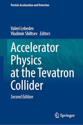 Accelerator Physics at the Tevatron Collider (Particle Acceleration and Detection)