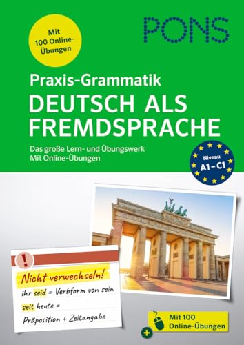 PONS Praxis-Grammatik Deutsch als Fremdsprache: Das große Lern- und Übungswerk mit Online-Übungen