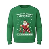 Tstars Funny I Touch My Elf Christmas Sweatshirt for Men - Hilarious Ugly Holiday Sweater Style Pullover X-Large Green