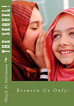 Paperback The Sequel!: Between Us Only! Book