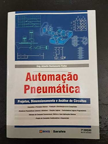 Automação pneumática: Projetos, dimensionamento e análise de circuitos