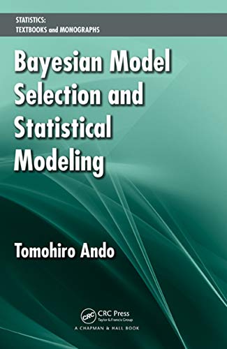 Bayesian Model Selection and Statistical Modeling (Statistics: Textbooks and Monographs)