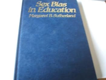 Hardcover Sex bias in education (Theory and practice in education) Book