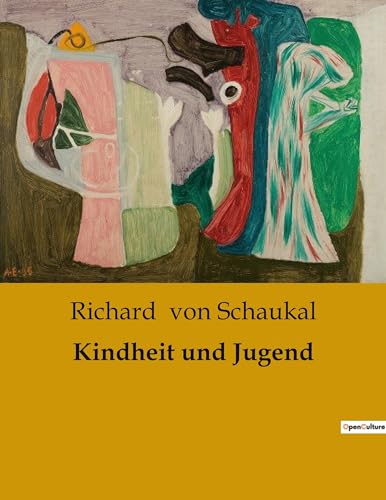 Kindheit und Jugend (German Edition)