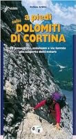 A piedi sulle Dolomiti di Cortina. 78 passeggiate, escursioni e vie ferrate alla scoperta della natura 8881771063 Book Cover