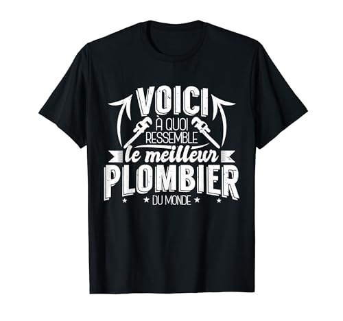 Meilleur Plombier du monde Plomberie Artisan Blague drôle T-Shirt