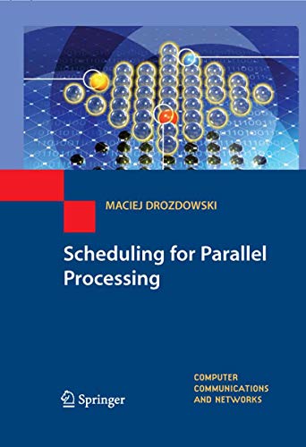 Scheduling For Parallel Processing (Computer Communications And Networks) view 2