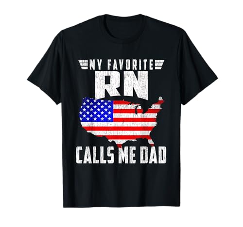 My Favorite RN Calls Me Dad Bandera de Estados Unidos Día del Padre Camiseta