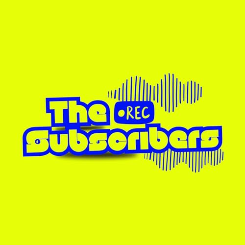 The Subscribers Podcast By The Subs Podcast cover art