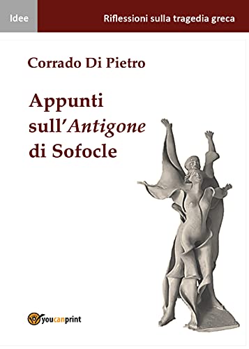  Appunti sull\'Antigone di Sofocle