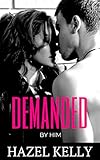 Demanded by Him (Wanted Series #3)