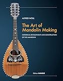  The Art of Mandolin Making: Historical Development and Construction of the Mandolin