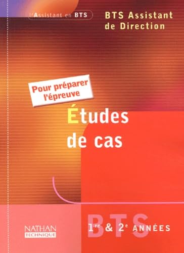 Etudes de cas pratiques : Epreuve BTS Assistante de direction (Manuel)