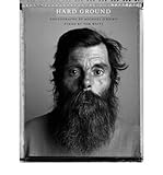 [(Hard Ground)] [ Photographs by Michael O'Brien, Text by Tom Waits ] [April, 2011]