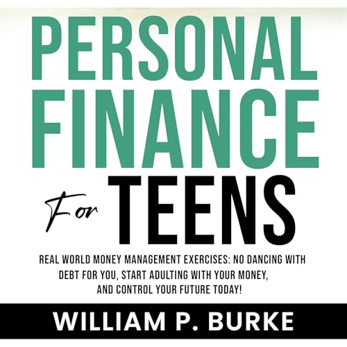 Personal Finance for Teens by William P. Burke episode artwork