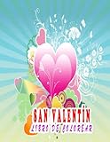  San Valentín libro de colorear: libro de colorear impresionante para la relajación y el alivio del estrés, ilustraciones impresionantes para niños y adultos