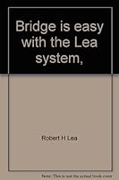 Bridge is easy with the Lea system, B0007FYDTM Book Cover