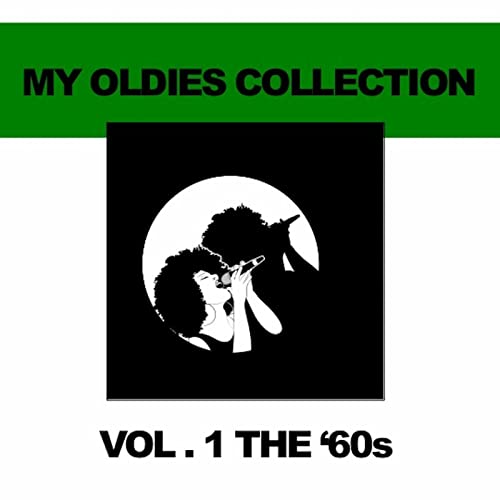 Play My Oldies Collection, Vol. 1: The '60s by VARIOUS ARTISTS on ...