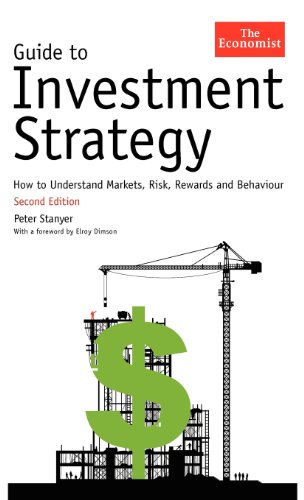 Guide to Investment Strategy: How to Understand Markets, Risk, Rewards and Behaviour (Economist)