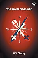 The Rivals Of Acadia 9371819308 Book Cover