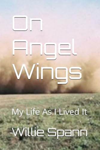 On Angel Wings: My Life as I Lived it