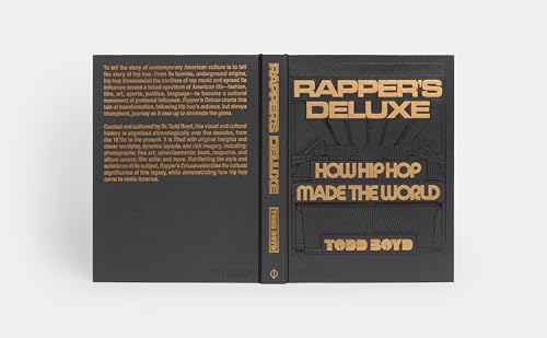 Rapper's Deluxe: How Hip Hop Made the World
