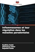 Inflammasomes et leur régulation dans les maladies parodontales (French Edition) 6208798965 Book Cover