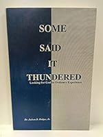 Some Said It Thundered: Looking for God in Ordinary Experience 0913491276 Book Cover
