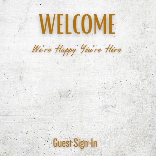 Welcome Visitor Guest Book: Visitor Sign-In Guest Book for Airbnb, Vacation Rental, Bed and Breakfast, Hotels and Homes