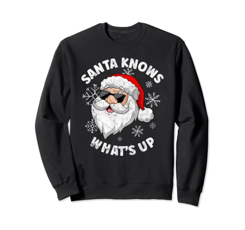 Santa Knows What's Up Funny Xmas Christmas Santa Claus Felpa