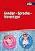 Produktbild Gender - Sprache - Stereotype: Geschlechtersensibilität in Alltag und Unterricht