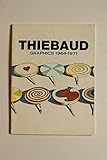  Thiebaud Graphics 1964-1971