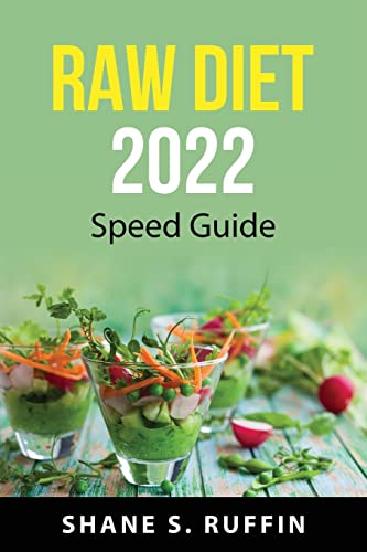Raw diet 2022: Speed guide