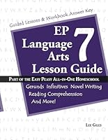 EP Language Arts 7 Lesson Guide: Part of the Easy Peasy All-in-One Homeschool 1794677240 Book Cover