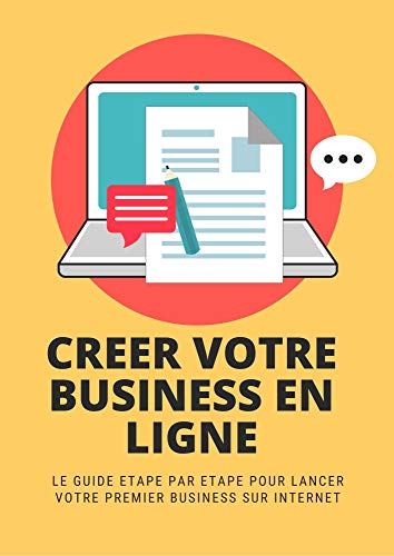 📚📁📒📱 Télécharger 👏👍 Créer votre premier business en ligne: Le guide étape par étape pour créer votre propre business PDF Ebook En Ligne