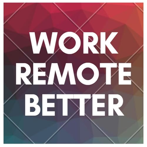 『Work Remote Better』のカバーアート