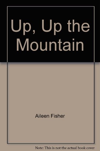 Up, Up the Mountain B0006BU0SA Book Cover