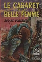 Le cabaret de la belle femme B0000DOIZ8 Book Cover