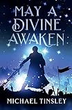 May A Divine Awaken