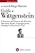 Guida A Wittgenstein. Il «Tractatus», Dal «Tractatus» Alle «Ricerche», Matematica, Regole E Linguaggio Privato, Psicologia, Certezza, Forme Di Vita - 3