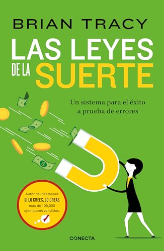 Las leyes de la suerte: Un sistema para el éxito a prueba de errores (Conecta)