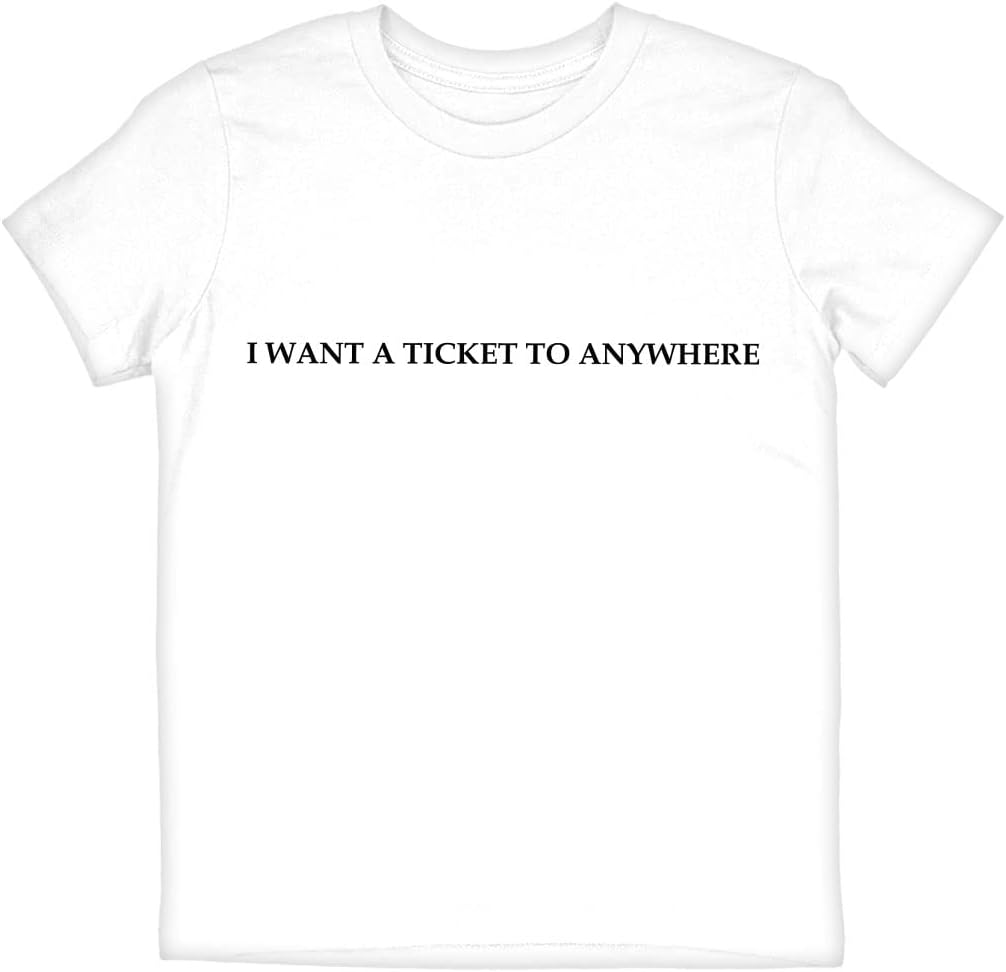 I Want a Ticket to Anywhere Kids' T-Shirt - Quotes T-Shirt - Cool Tee Shirt for Kids