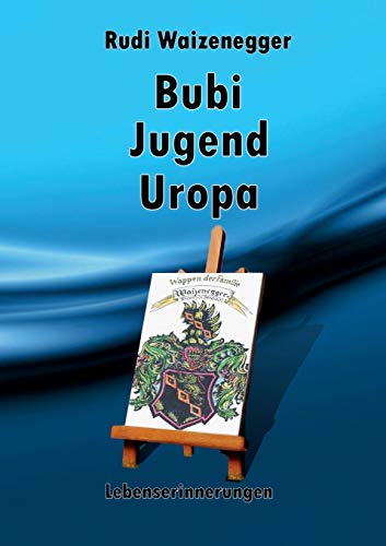 Bubi Jugend Uropa: Lebenserinnerungen