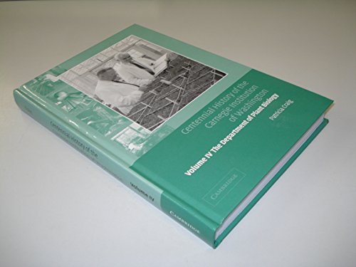 Centennial History of the Carnegie Institution of Washington: Volume 4, The Department of Plant Biology