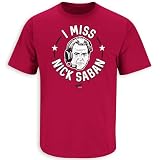 I Miss Nick T-Shirt for Alabama College Fans (SM-5XL) (Cardinal Short Sleeve, 4X-Large)