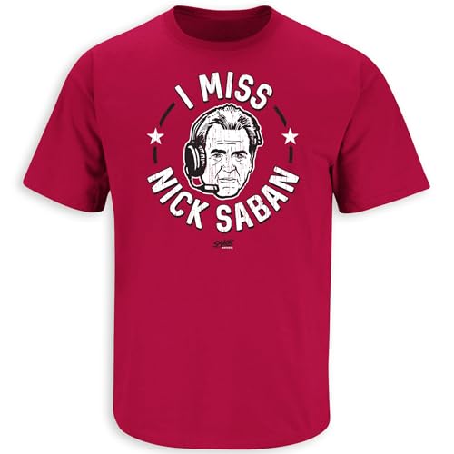 I Miss Nick T-Shirt for Alabama College Fans (SM-5XL) (Cardinal Short Sleeve, 4X-Large)